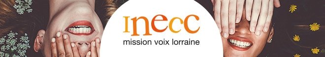 INECC Mission Voix Lorraine