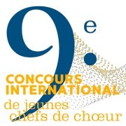 9e Concours International de jeunes chefs de choeurs 9e Concours International de jeunes chefs de choeurs