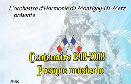 Centenaire 1918-2018 - Fresque musicale / Marly (57) Centenaire 1918-2018 - Fresque musicale / Marly (57)