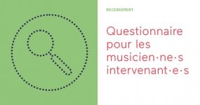 Recensement des musicien·ne·s intervenant·e·s